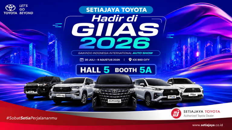Yuk Kunjungi Setiajaya Toyota di GIIAS 2026! Temukan Promo Terbaik dan Konsultasi Langsung dengan Tim Kami